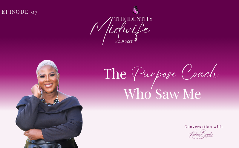 The Purpose Coach Who Saw Me